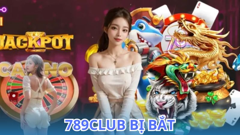 789club-bi-bat